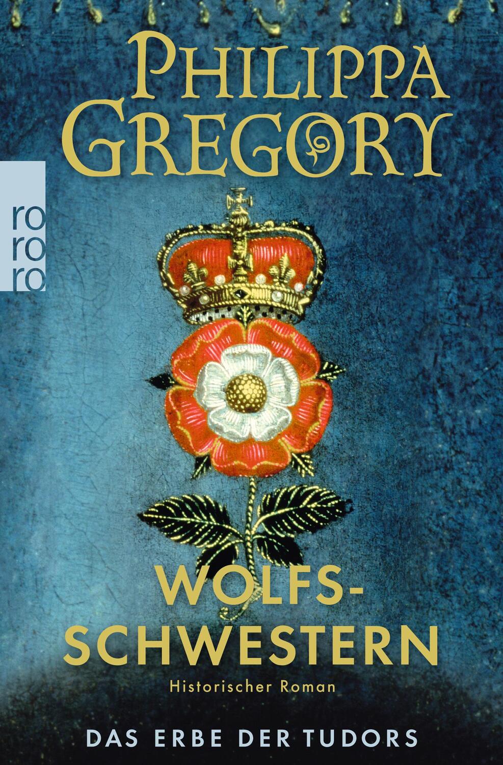 Cover: 9783499291159 | Wolfsschwestern | Das Erbe der Tudors | Philippa Gregory | Taschenbuch