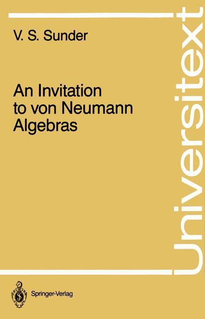 Cover: 9780387963563 | An Invitation to von Neumann Algebras | V. S. Sunder | Taschenbuch