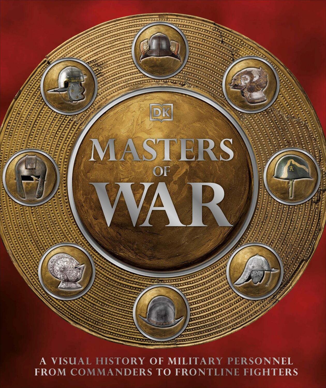Cover: 9780241529751 | Masters of War | DK | Buch | Englisch | 2021 | Dorling Kindersley Ltd