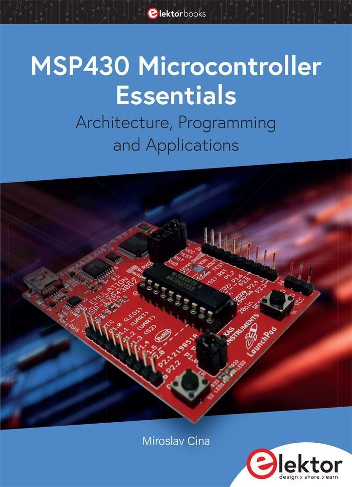Cover: 9783895764929 | MSP430 Microcontroller Essentials | Miroslav Cina | Taschenbuch | 2022