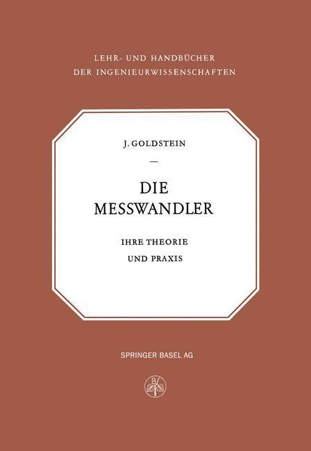 Cover: 9783034840958 | Die Messwandler | Ihre Theorie und Praxis | Isaak Goldstein | Buch