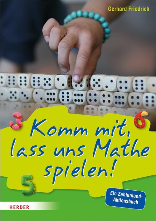 Cover: 9783451376504 | Komm mit, lass uns Mathe spielen | Ein Zahlenland-Aktionsbuch | Buch