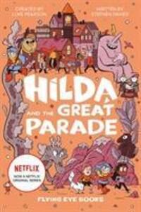 Cover: 9781912497799 | Hilda and the Great Parade | Luke Pearson (u. a.) | Buch | Englisch