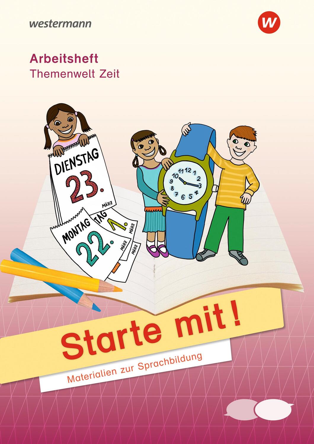 Cover: 9783141130874 | Starte mit. Arbeitsheft Zeit | Materialien zur Sprachbildung | 65 S.