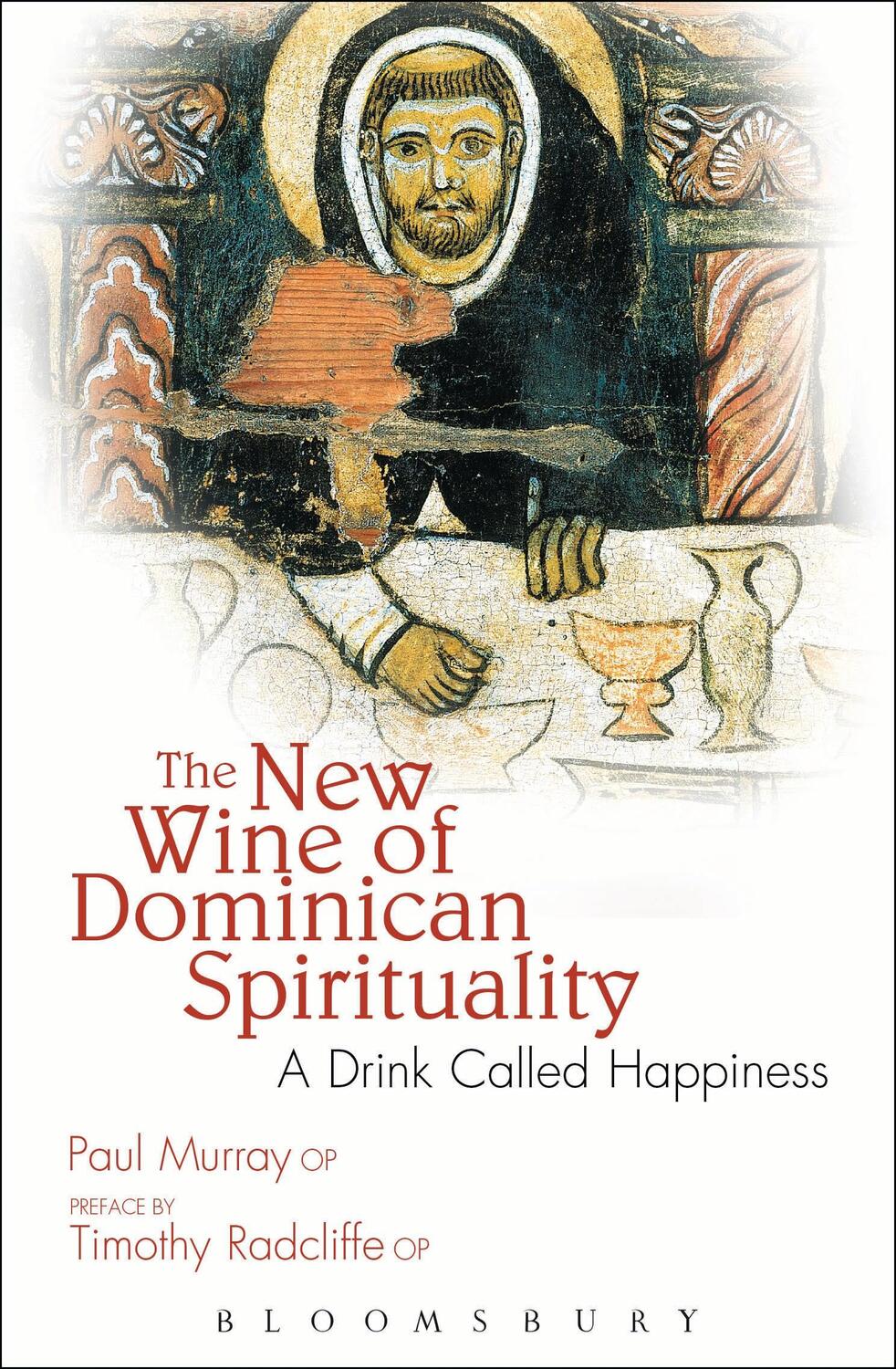 Cover: 9780860124177 | The New Wine of Dominican Spirituality | A Drink Called Happiness | OP
