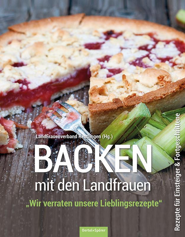 Cover: 9783886276431 | Backen mit den Landfrauen | LandFrauenverband Reutlingen | Buch | 2015
