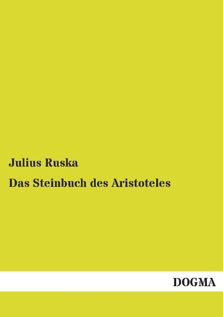Cover: 9783957825957 | Das Steinbuch des Aristoteles | Julius Ruska | Taschenbuch | Paperback