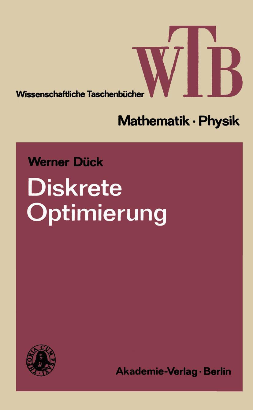 Cover: 9783528068264 | Diskrete Optimierung | Werner Dück | Taschenbuch | iii | Deutsch