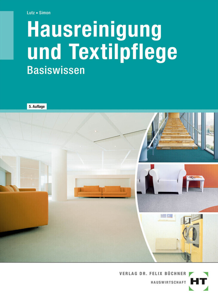 Cover: 9783582042989 | Hausreinigung und Textilpflege | Basiswissen | Brigitte Lutz (u. a.)