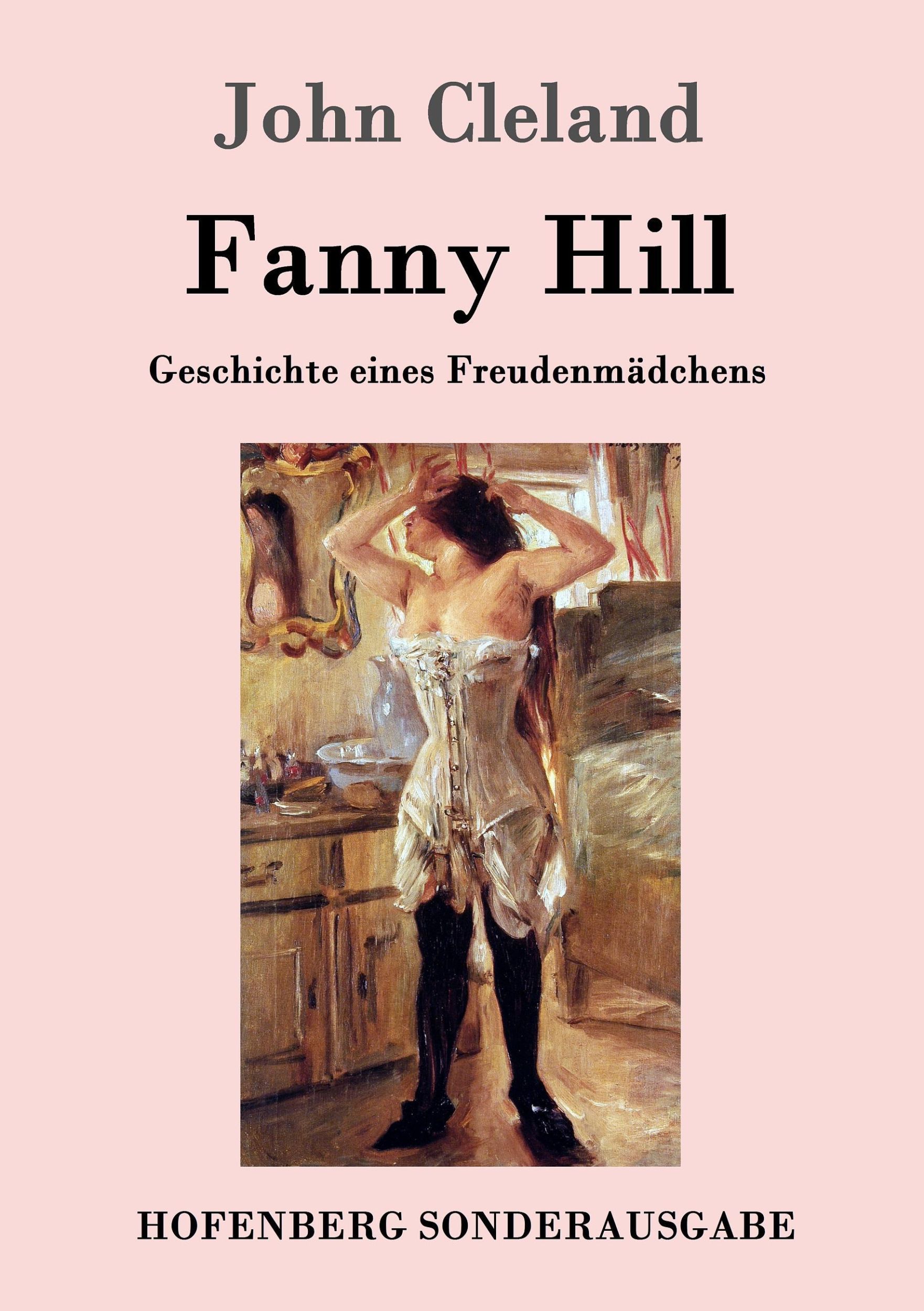 Cover: 9783843051408 | Fanny Hill oder Geschichte eines Freudenmädchens | John Cleland | Buch