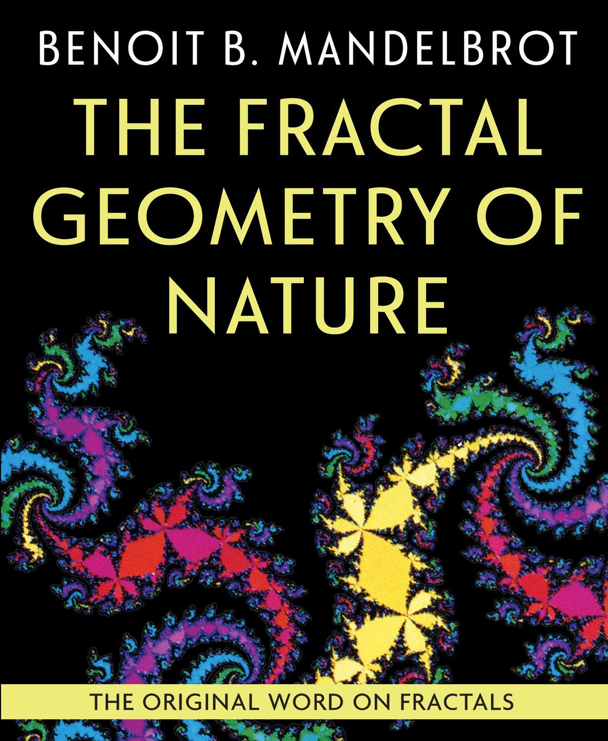 Cover: 9781648370403 | The Fractal Geometry of Nature | Benoit B. Mandelbrot | Buch | 2021
