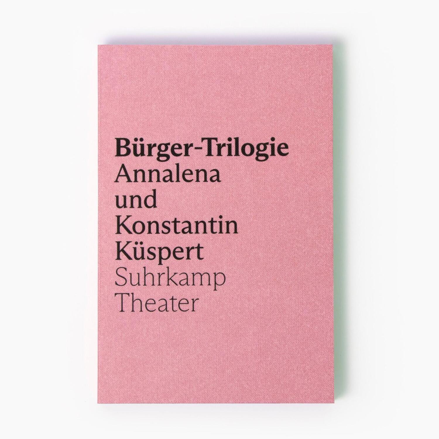 Bild: 9783518431207 | Bürger-Trilogie | Annalena Küspert (u. a.) | Taschenbuch | 226 S.