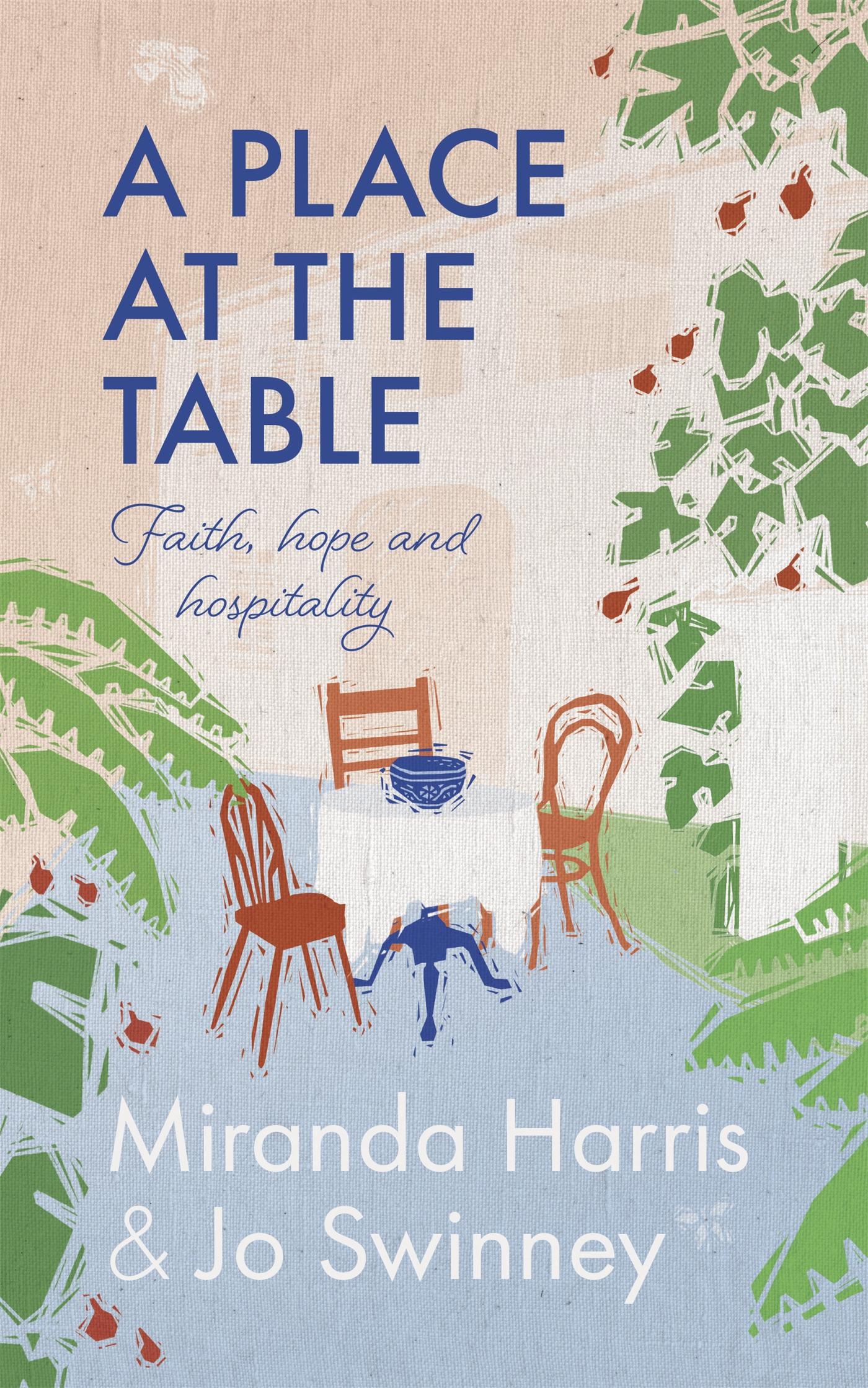 Cover: 9781529392067 | A Place at the Table | Faith, Hope and Hospitality | Miranda Harris