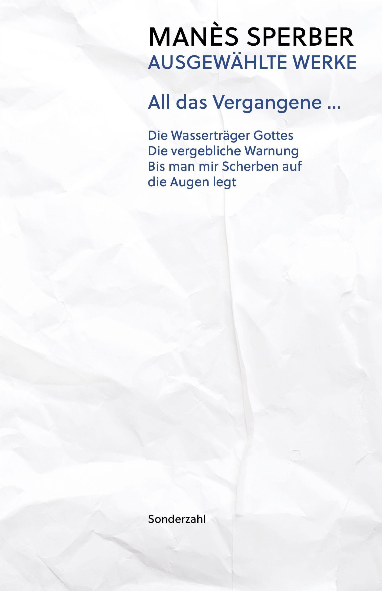 Cover: 9783854496281 | All das Vergangene ... | Ausgewählte Werke, Band 1 | Manès Sperber