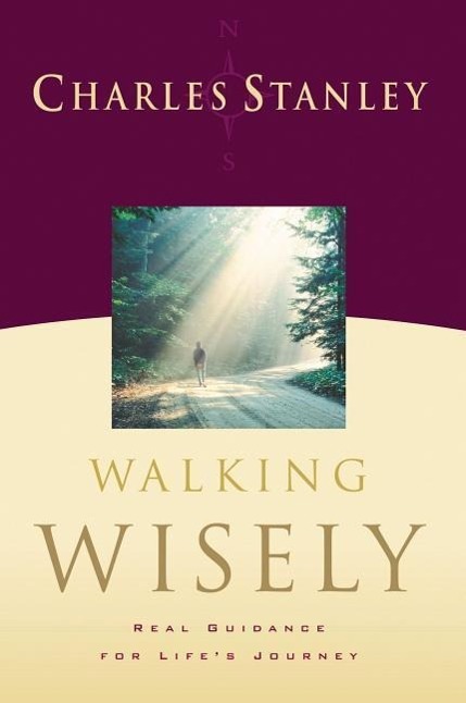 Cover: 9780785288138 | Walking Wisely: Real Life Solutions for Life's Journey | Stanley