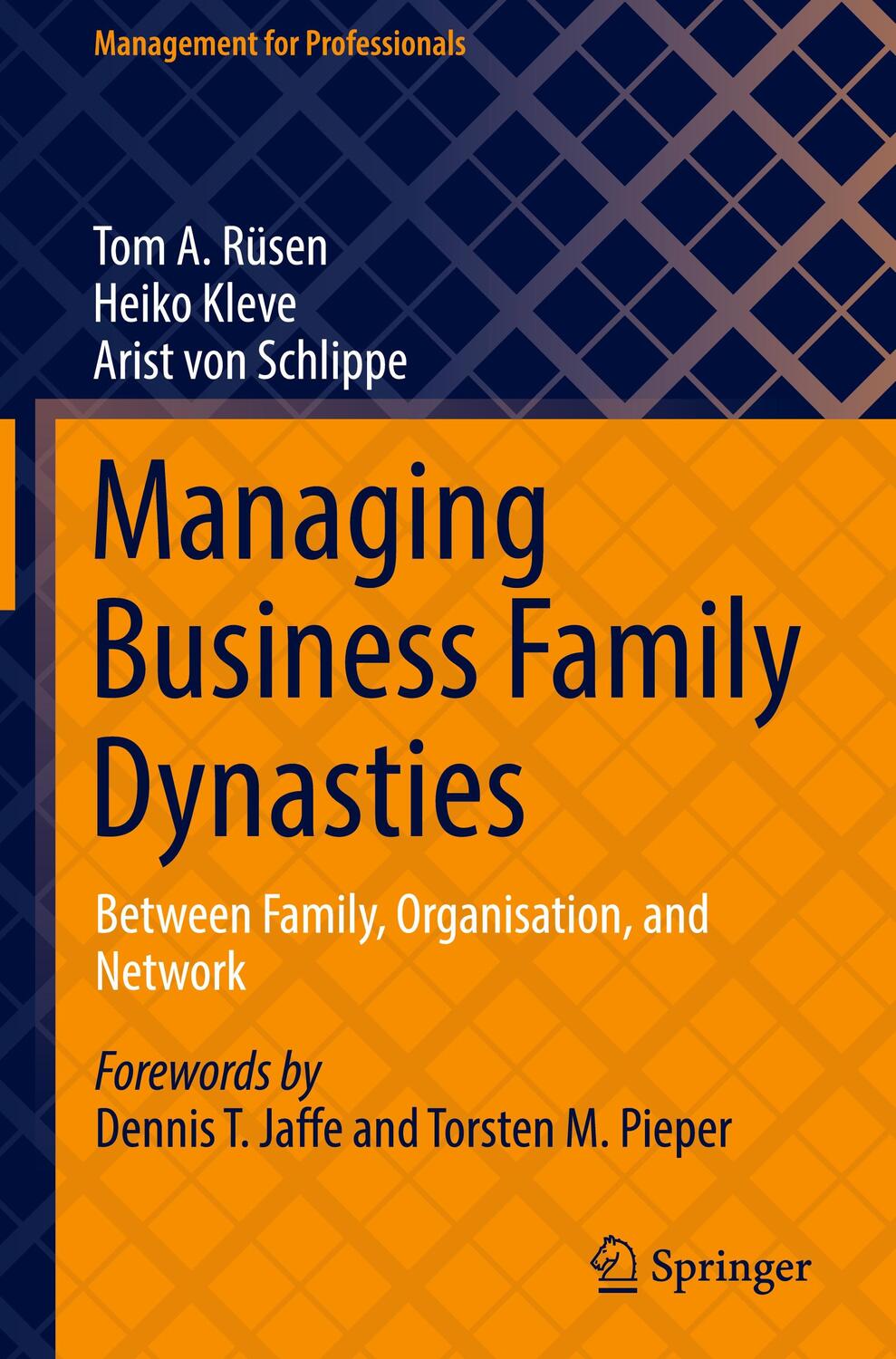 Cover: 9783030826185 | Managing Business Family Dynasties | Tom A. Rüsen (u. a.) | Buch
