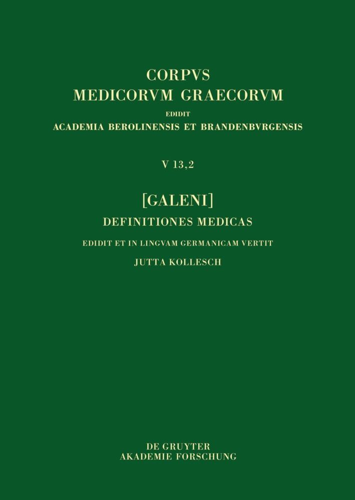 Cover: 9783110790870 | [Galeni] Definitiones medicae / [Galen] Medizinische Definitionen