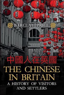 Cover: 9781445686646 | The Chinese in Britain | A History of Visitors and Settlers | Price