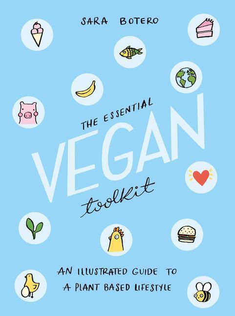 Cover: 9781912634200 | The Essential Vegan Toolkit | Sara Botero | Taschenbuch | Englisch