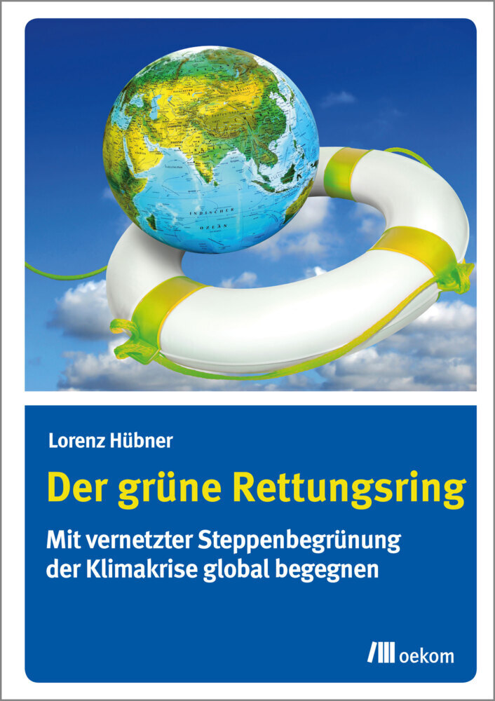 Cover: 9783962381523 | Der grüne Rettungsring | Lorenz Hübner | Taschenbuch | 192 S. | 2019