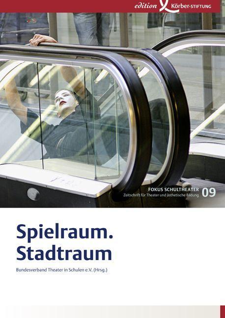 Cover: 9783896841889 | Spielraum.Stadtraum | Mit DVD-Video, Fokus Schultheater 9 | Buch