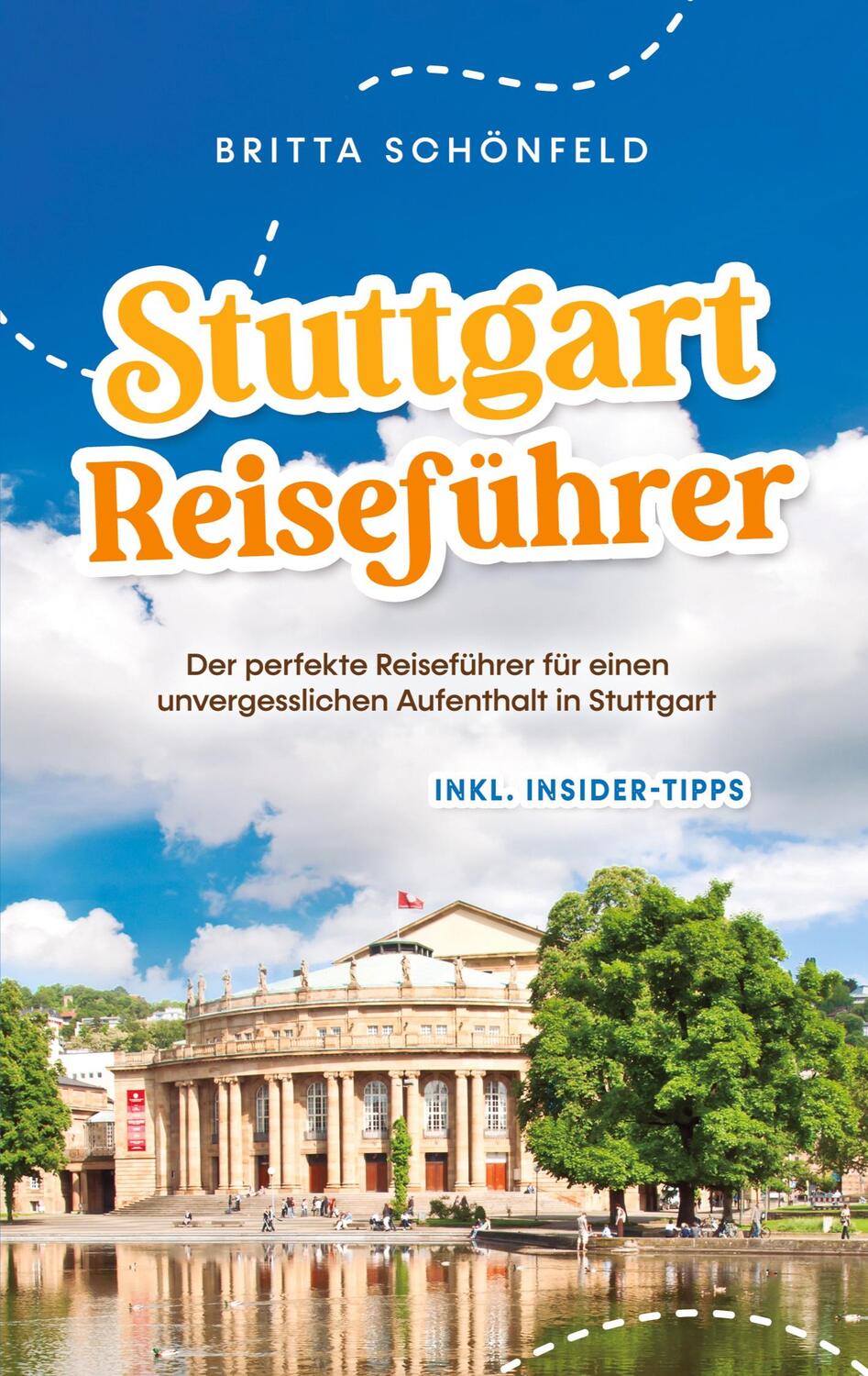 Cover: 9783757878627 | Stuttgart Reiseführer: Der perfekte Reiseführer für einen...