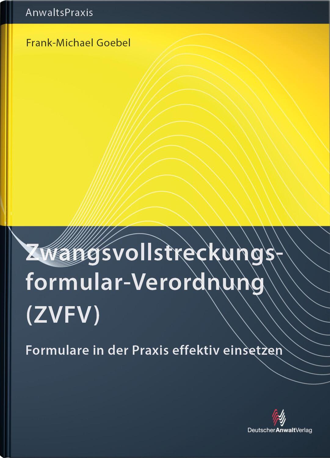Cover: 9783824017263 | Zwangsvollstreckungsformular-Verordnung (ZVFV) | Frank-Michael Goebel