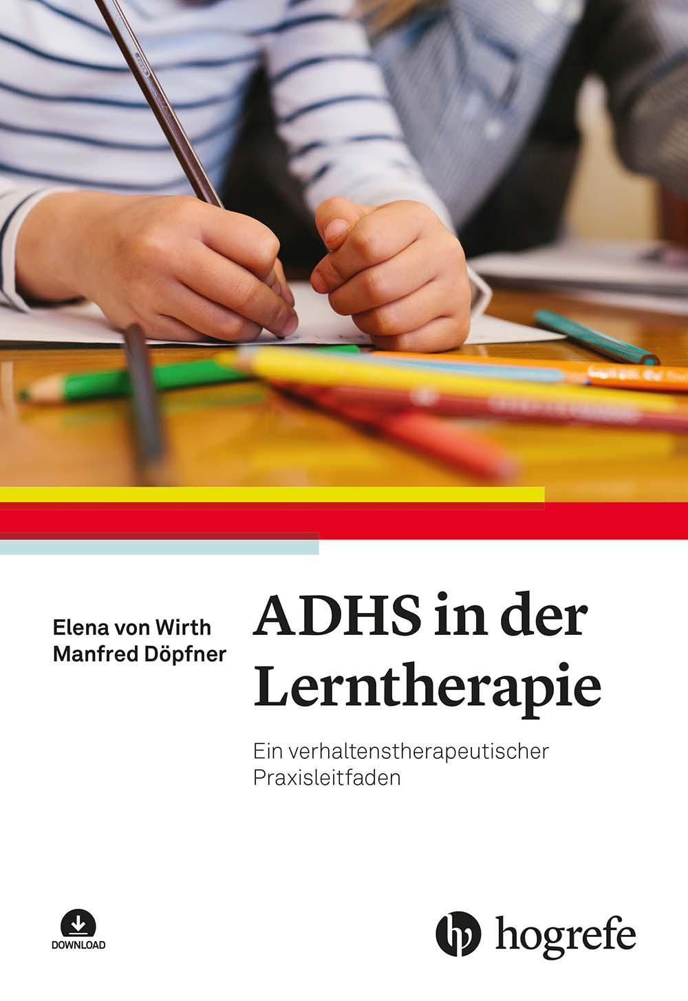 Cover: 9783801731113 | ADHS in der Lerntherapie | Elena von Wirth (u. a.) | Taschenbuch