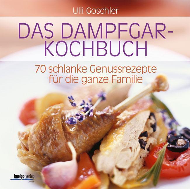Cover: 9783708805740 | Das Dampfgar-Kochbuch | Ulli Goschler | Taschenbuch | Deutsch | 2011