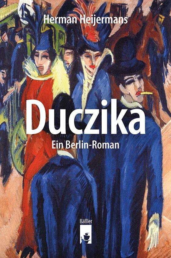 Cover: 9783945880685 | Duczika | Ein Berlin-Roman | Herman Heijermans | Taschenbuch | Deutsch