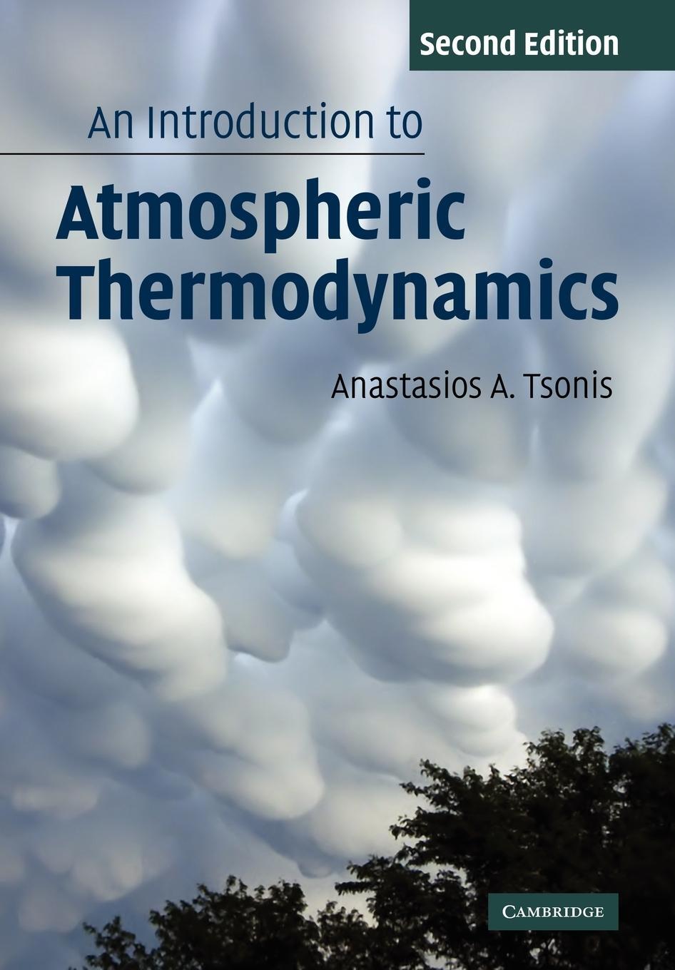 Cover: 9780521696289 | An Introduction to Atmospheric Thermodynamics | Anastasios A. Tsonis