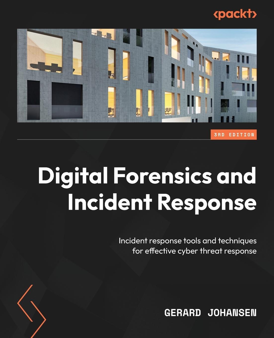 Cover: 9781803238678 | Digital Forensics and Incident Response - Third Edition | Johansen
