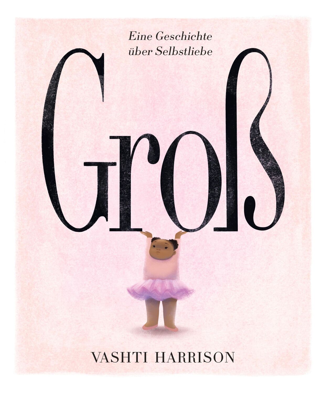 Cover: 9783949315350 | Groß | Eine Geschichte über Selbstliebe | Vashti Harrison | Buch