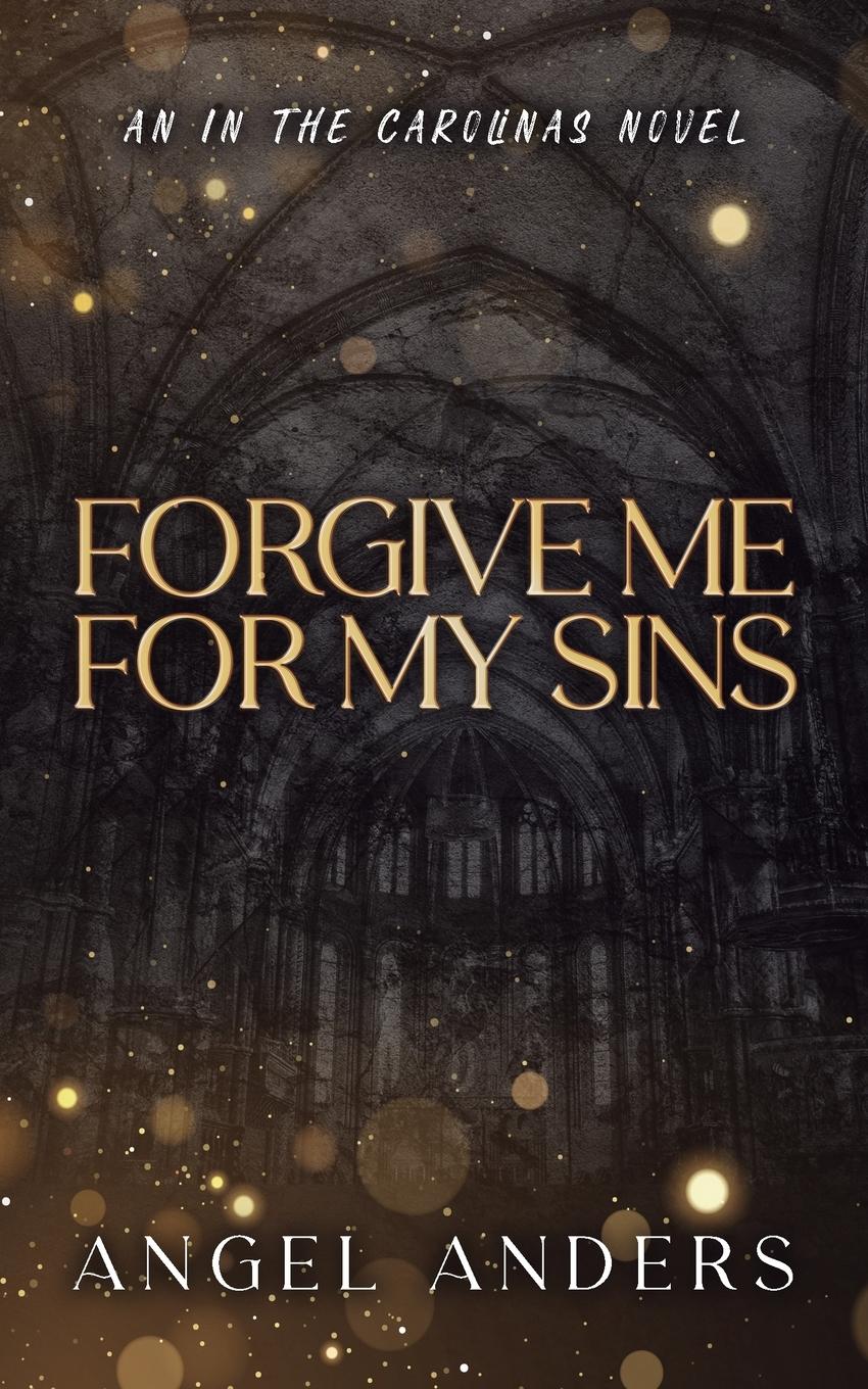 Cover: 9798218410292 | Forgive Me For My Sins | Angel Anders | Taschenbuch | Englisch | 2024