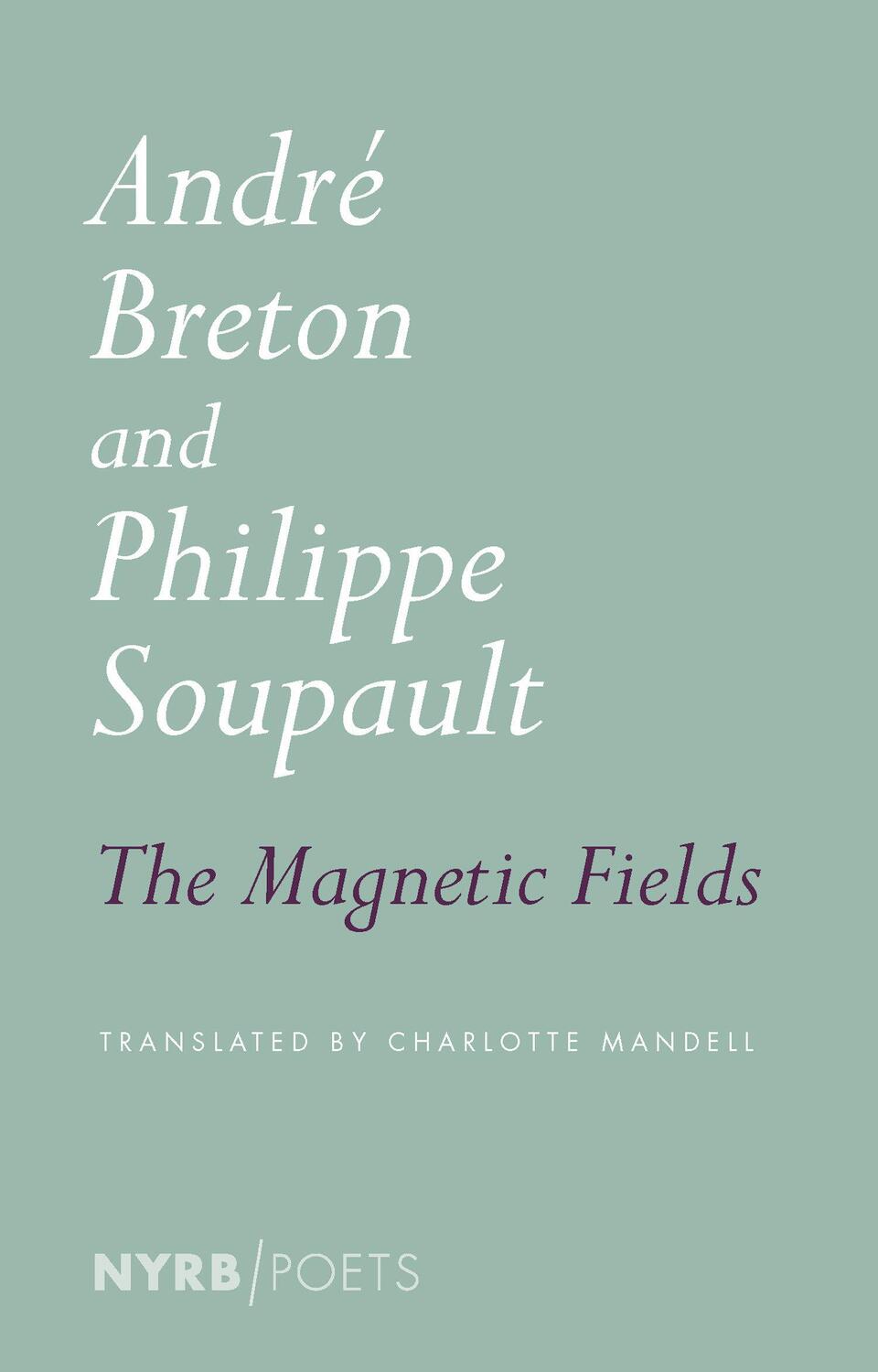 Cover: 9781681374604 | Magnetic Fields | Andre Breton (u. a.) | Taschenbuch | Englisch | 2020