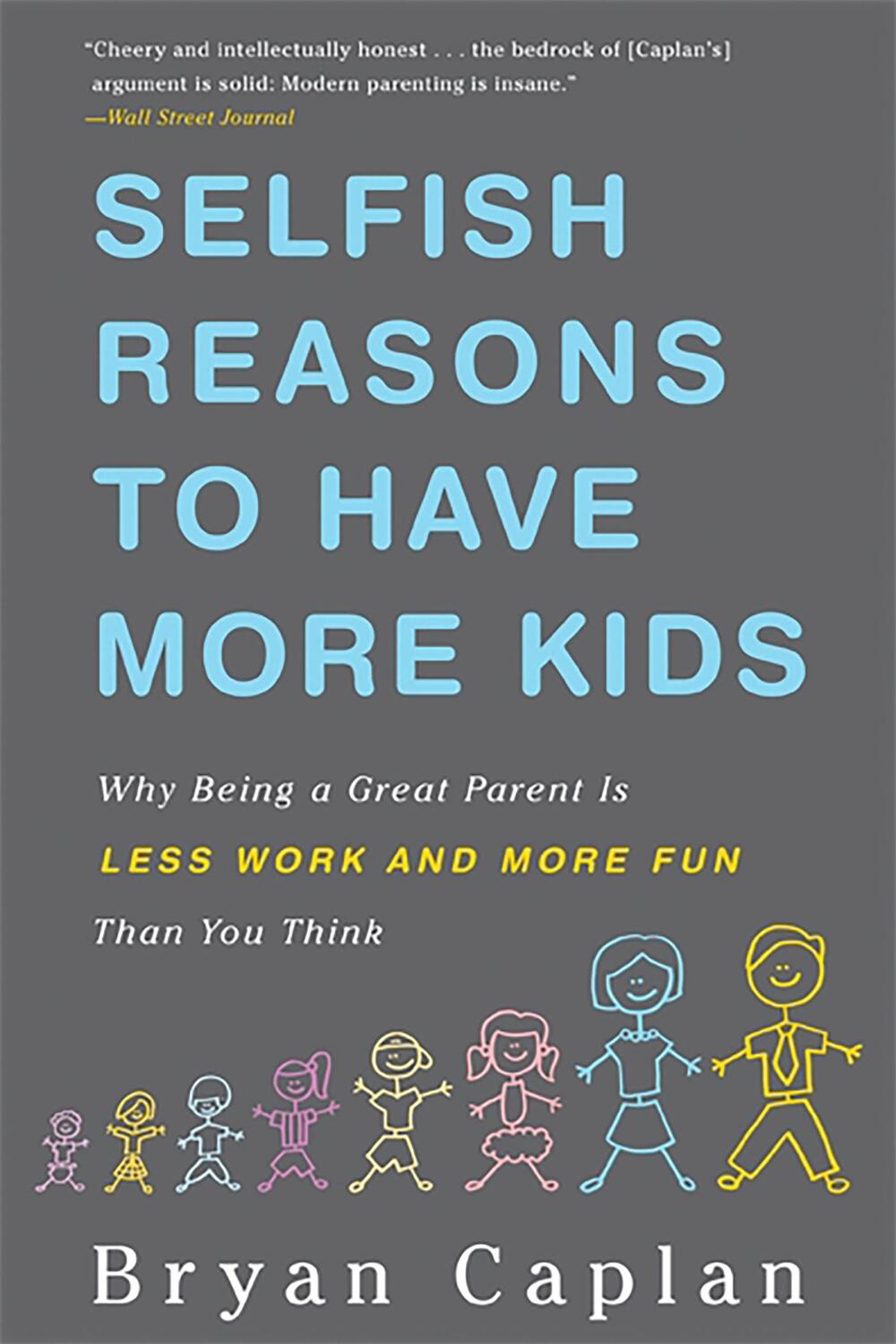 Cover: 9780465028610 | Selfish Reasons to Have More Kids | Bryan Caplan | Taschenbuch | 2012