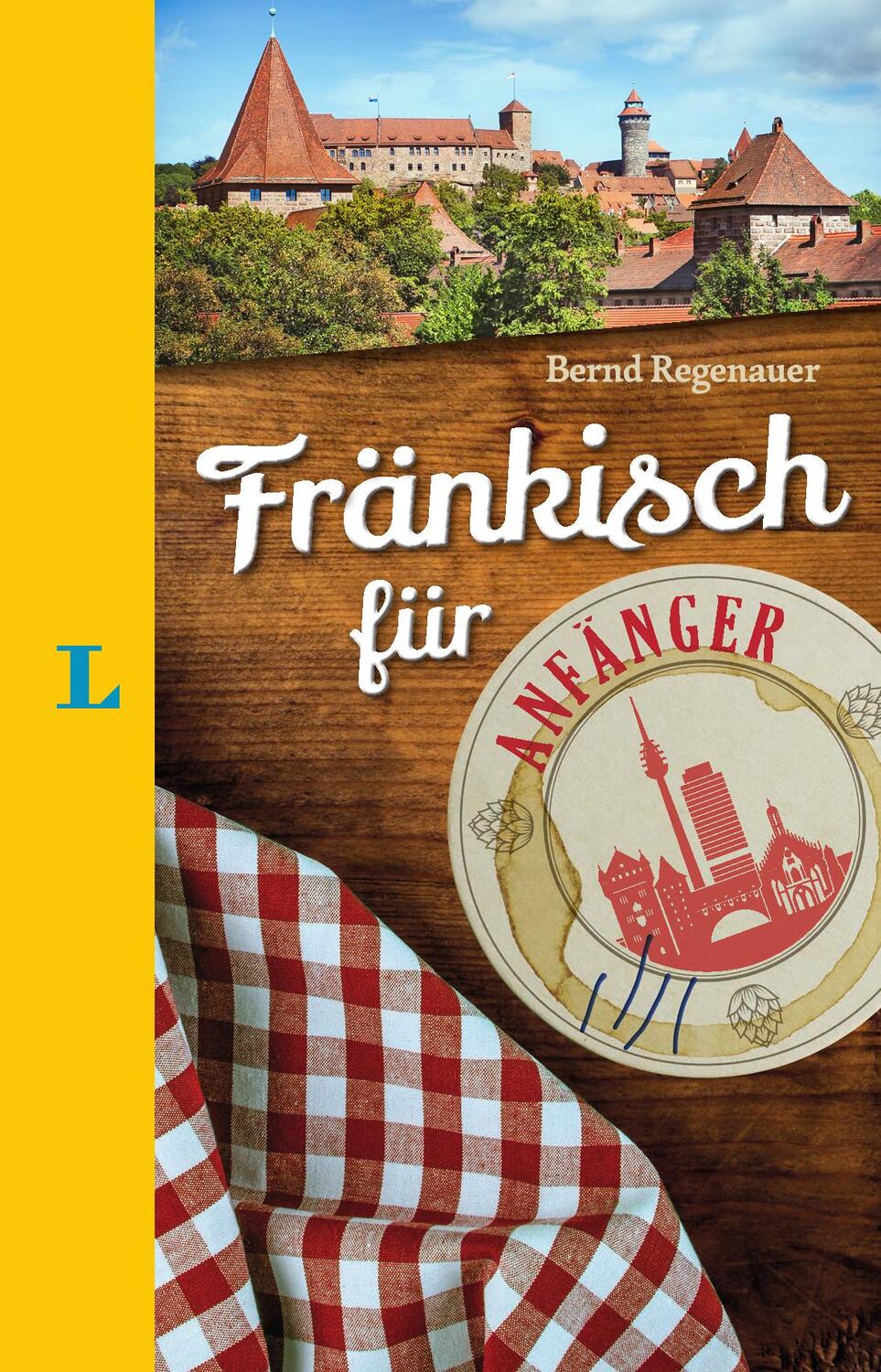 Cover: 9783125630833 | Langenscheidt Fränkisch für Anfänger - Der humorvolle Sprachführer...