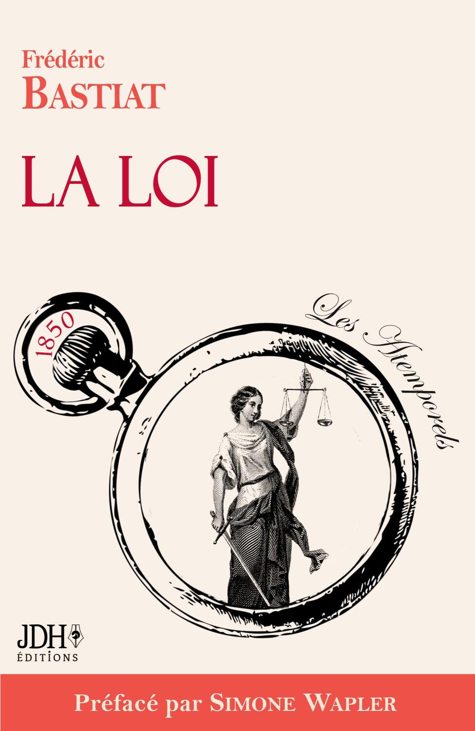 Cover: 9782381272764 | La Loi, préfacé par Simone Wapler | Nouvelle édition | Bastiat | Buch
