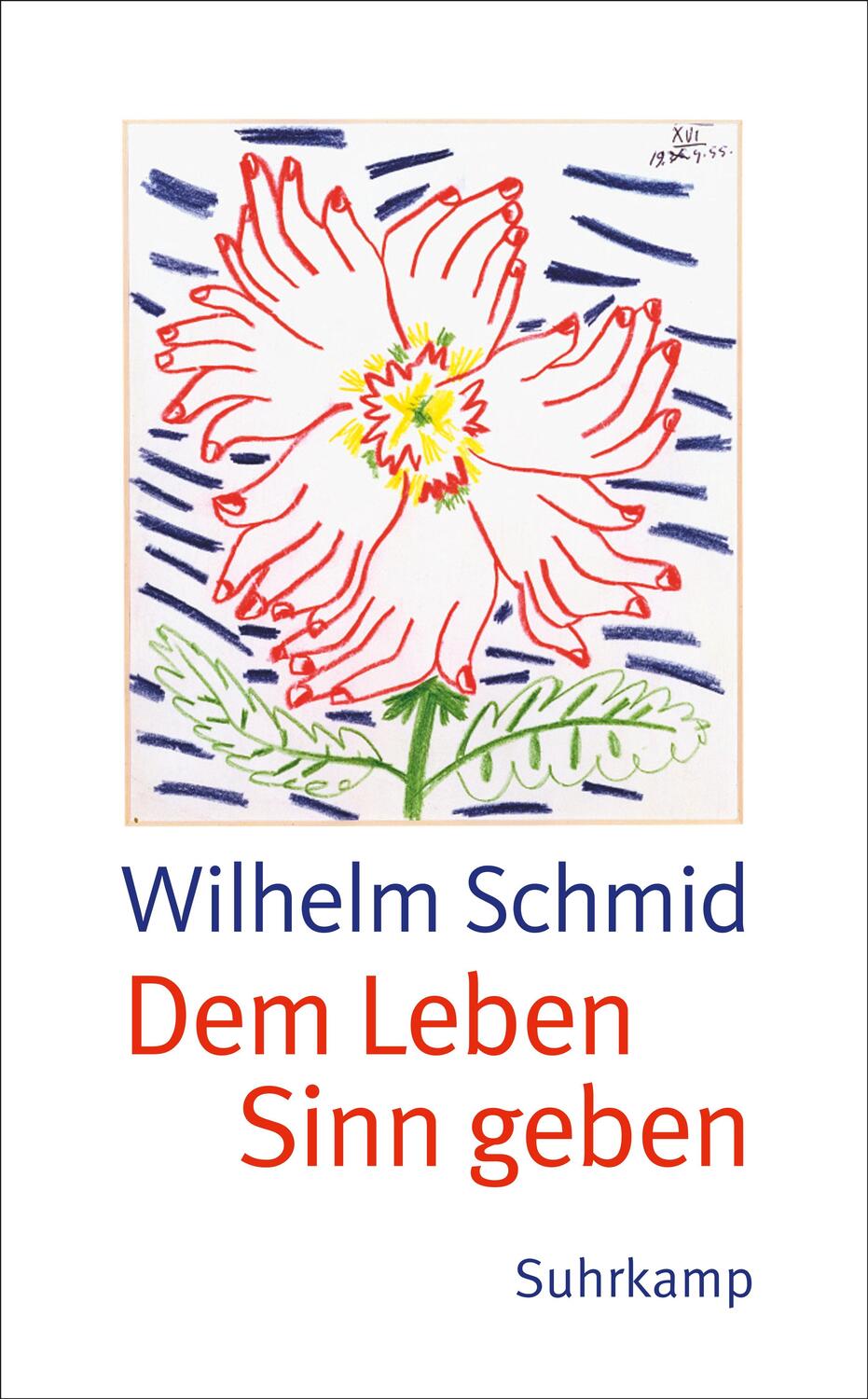 Cover: 9783518465707 | Dem Leben Sinn geben | Wilhelm Schmid | Taschenbuch | Deutsch | 2014
