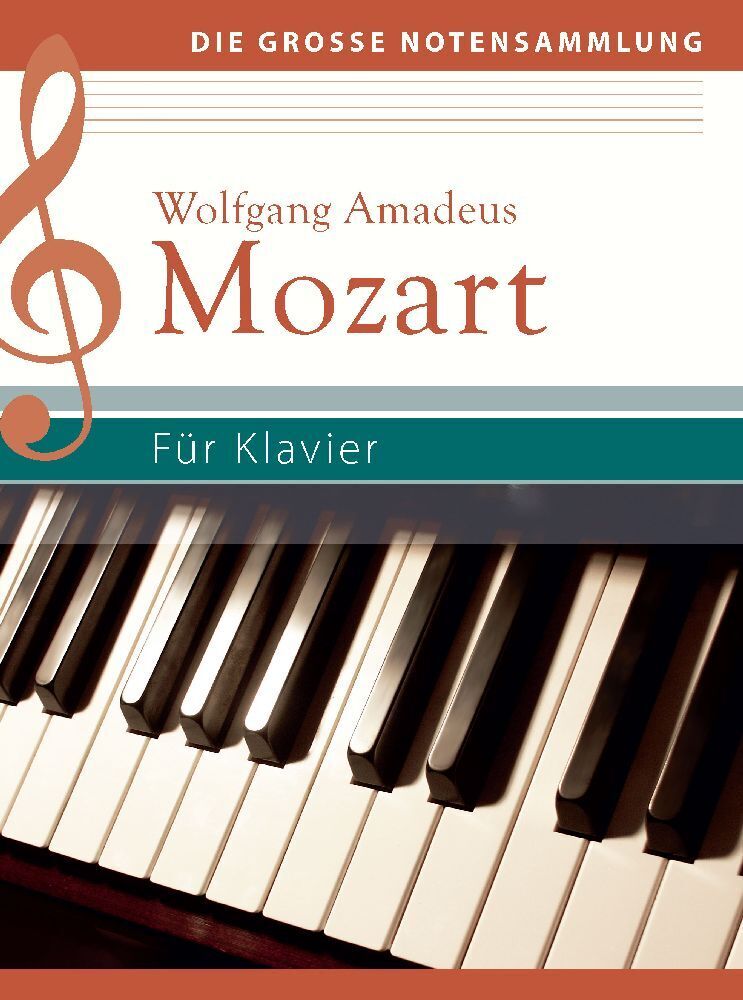 Cover: 9783625213932 | Wolfgang Amadeus Mozart - Für Klavier | Taschenbuch | Deutsch