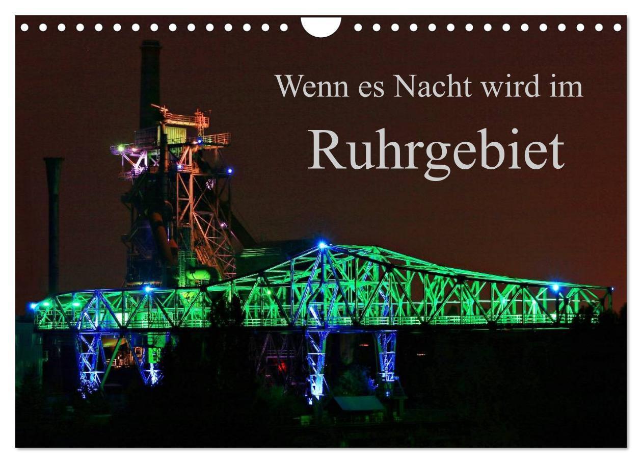 Cover: 9783435576098 | Wenn es Nacht wird im Ruhrgebiet (Wandkalender 2025 DIN A4 quer),...