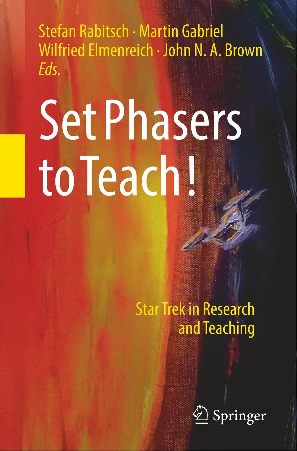 Cover: 9783319737751 | Set Phasers to Teach! | Star Trek in Research and Teaching | Buch