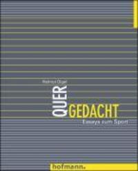 Cover: 9783778085301 | Quergedacht | Essays zum Sport | Helmut Digel | Taschenbuch | 288 S.