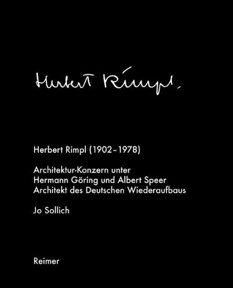 Cover: 9783496014812 | Herbert Rimpl (1902-1978) | Jo Sollich | Buch | 432 S. | Deutsch