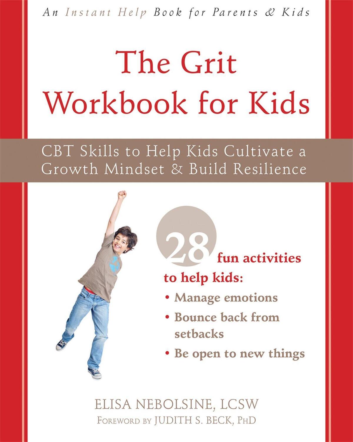 Cover: 9781684035984 | The Grit Workbook for Kids: CBT Skills to Help Kids Cultivate a...