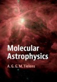 Cover: 9781107169289 | Molecular Astrophysics | A. G. G. M. Tielens | Buch | Gebunden | 2021
