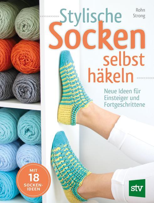 Cover: 9783702016906 | Stylische Socken selbst häkeln | Rohn Strong | Taschenbuch | 144 S.