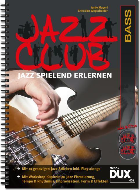 Cover: 9790500171973 | Jazz Club, Bass (mit 2 CDs) | Jazz spielend erlernen | Wegscheider