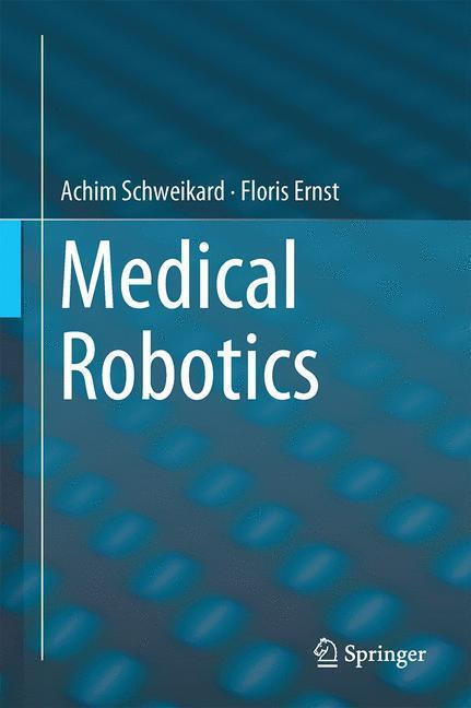 Cover: 9783319228907 | Medical Robotics | Floris Ernst (u. a.) | Buch | XIII | Englisch
