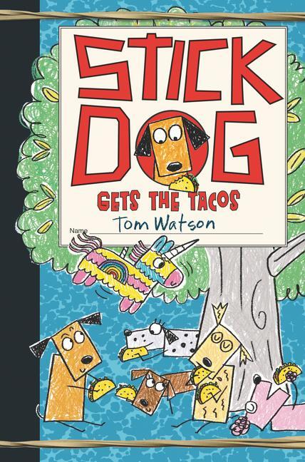 Cover: 9780062685186 | Stick Dog Gets the Tacos | Tom Watson | Buch | Stick Dog | Gebunden